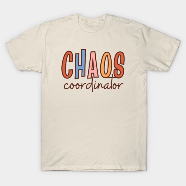 Chaos Coordinator, Vintage Mothers Day, Mama Life T-Shirt by WaBastian
